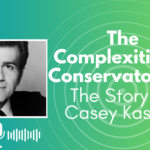 Black-and-white portrait of Casey Kasem, a famous radio personality best known for hosting American Top 40 and voicing Shaggy in Scooby-Doo. The text reads "The Complexities of Conservatorship: The Story of Casey Kasem" in bold, white font on a green and blue gradient background with circular lines representing sound waves. A microphone icon is centered below the text, symbolizing his iconic voice and career.