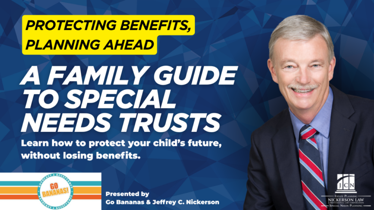 Go Bananas Webinar: A Family Guide to Special Needs Trusts